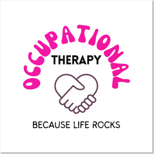 Occupational Therapy T-Shirt, Because Life Rocks, Heart Handshake Graphic Tee, Unisex Apparel Posters and Art